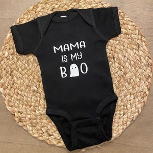 Halloween Onesie. Mama is my boo!